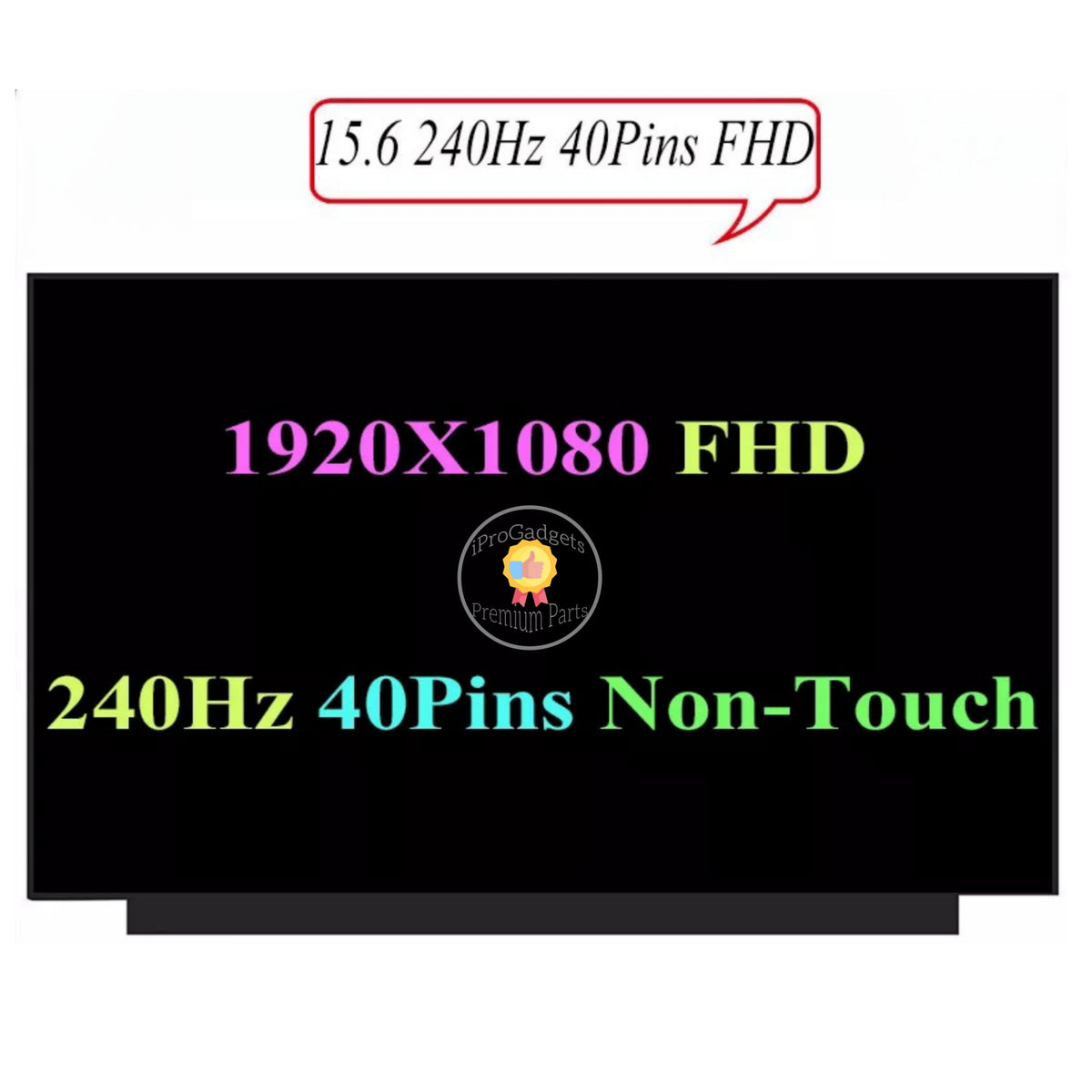 Dalle écran LCD 15.6" FHD IPS 300Hz 300nit – Référence LQ156M1JW09 – Neuf Garantie 1 An