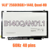 Replacement New Display B140QAN01.1 QHD 2K 14.0 Inch LCD Screen Panel 2560x1440