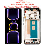 Replacement OLED Display Touch Screen With Frame for Xiaomi Redmi K60 / K60 Pro 23013RK75C 22127RK46C